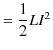 $\displaystyle =\dfrac{1}{2}LI^{2}$