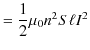 $\displaystyle =\dfrac{1}{2}\mu_{0}n^{2}S\ell I^{2}$