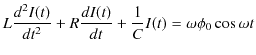 $\displaystyle L\dfrac{d^{2}I(t)}{dt^{2}}+R\dfrac{dI(t)}{dt}+\dfrac{1}{C}I(t)=\omega\phi_{0}\cos\omega t$