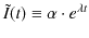 $\displaystyle \tilde{I}(t)\equiv\alpha\cdot e^{\lambda t}$