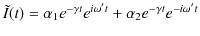 $\displaystyle \tilde{I}(t)=\alpha_{1}e^{-\gamma t}e^{i\omega' t}+\alpha_{2}e^{-\gamma t}e^{-i\omega' t}$