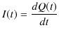 $\displaystyle I(t)=\dfrac{dQ(t)}{dt}$