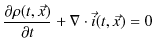 $\displaystyle \dfrac{\partial\rho(t,\vec{x})}{\partial t}+\nabla\cdot\vec{i}(t,\vec{x})=0$