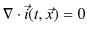 $\displaystyle \nabla\cdot\vec{i}(t,\vec{x})=0$