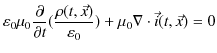 $\displaystyle \varepsilon_{0}\mu_{0}\dfrac{\partial}{\partial t}(\dfrac{\rho(t,\vec{x})}{\varepsilon_{0}})+\mu_{0}\nabla\cdot\vec{i}(t,\vec{x})=0$