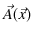 $ \vec{A}(\vec{x})$