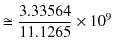 $\displaystyle \cong\dfrac{3.33564}{11.1265}\times10^{9}$