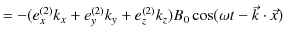 $\displaystyle =-(e_{x}^{(2)}k_{x}+e_{y}^{(2)}k_{y}+e_{z}^{(2)}k_{z})B_{0}\cos(\omega t-\vec{k}\cdot\vec{x})$