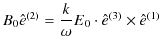 $\displaystyle B_{0}\hat{e}^{(2)}=\dfrac{k}{\omega}E_{0}\cdot\hat{e}^{(3)}\times\hat{e}^{(1)}$