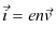 $\displaystyle \vec{i}=en\vec{v}\,$