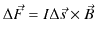 $\displaystyle \Delta\vec{F}=I\Delta\vec{s}\times\vec{B}$