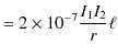 $\displaystyle =2\times10^{-7}\dfrac{I_{1}I_{2}}{r}\ell$