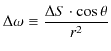 $\displaystyle \Delta\omega\equiv\dfrac{\Delta S\cdot\cos\theta}{r^{2}}$