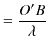 $\displaystyle =\dfrac{O'B}{\lambda}$