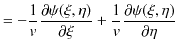 $\displaystyle =-\dfrac{1}{v}\dfrac{\partial\psi(\xi,\eta)}{\partial\xi}+\dfrac{1}{v}\dfrac{\partial\psi(\xi,\eta)}{\partial\eta}$