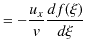 $\displaystyle =-\dfrac{u_{x}}{v}\dfrac{df(\xi)}{d\xi}$