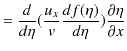 $\displaystyle =\dfrac{d}{d\eta}(\dfrac{u_{x}}{v}\dfrac{df(\eta)}{d\eta})\dfrac{\partial\eta}{\partial x}$