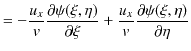 $\displaystyle =-\dfrac{u_{x}}{v}\dfrac{\partial\psi(\xi,\eta)}{\partial\xi}+\dfrac{u_{x}}{v}\dfrac{\partial\psi(\xi,\eta)}{\partial\eta}$