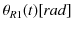 $ \theta_{R1}(t)[rad]$