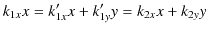 $\displaystyle k_{1x}x=k'_{1x}x+k'_{1y}y=k_{2x}x+k_{2y}y$