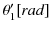 $ \theta'_{1}[rad]$