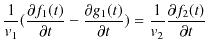 $\displaystyle \dfrac{1}{v_{1}}(\dfrac{\partial f_{1}(t)}{\partial t}-\dfrac{\partial g_{1}(t)}{\partial t})=\dfrac{1}{v_{2}}\dfrac{\partial f_{2}(t)}{\partial t}$