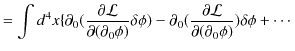 $\displaystyle =\int d^{4}x\{\partial_{0}(\dfrac{\partial\mathcal{L}}{\partial(\...
...l_{0}(\dfrac{\partial\mathcal{L}}{\partial(\partial_{0}\phi)})\delta\phi+\cdots$