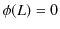 $ \phi(L)=0$