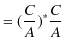 $\displaystyle =(\dfrac{C}{A})^{*}\dfrac{C}{A}$