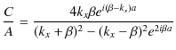 $\displaystyle \dfrac{C}{A}=\dfrac{4k_{x}\beta e^{i(\beta-k_{x})a}}{(k_{x}+\beta)^{2}-(k_{x}-\beta)^{2}e^{2i\beta a}}$