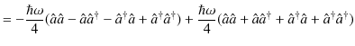 $\displaystyle =-\dfrac{\hbar\omega}{4}(\hat{a}\hat{a}-\hat{a}\hat{a}^{\dagger}-...
...}\hat{a}^{\dagger}+\hat{a}^{\dagger}\hat{a}+\hat{a}^{\dagger}\hat{a}^{\dagger})$