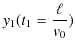 $\displaystyle y_{1}(t_{1}=\dfrac{\ell}{v_{0}})$