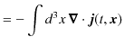 $\displaystyle =-\int d^{3}x\,\bm{\nabla}\cdot\bm{j}(t,\bm{x})$