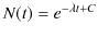 $\displaystyle N(t)=e^{-\lambda t+C}$