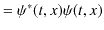 $\displaystyle =\psi^{*}(t,x)\psi(t,x)$