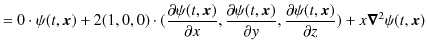 $\displaystyle =0\cdot\psi(t,\bm{x})+2(1,0,0)\cdot(\dfrac{\partial\psi(t,\bm{x})...
...l y},\dfrac{\partial\psi(t,\bm{x})}{\partial z})+x\bm{\nabla}^{2}\psi(t,\bm{x})$