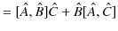 $\displaystyle =[\hat{A},\hat{B}]\hat{C}+\hat{B}[\hat{A},\hat{C}]$