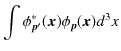 $\displaystyle \int\phi_{\bm{p'}}^{*}(\bm{x})\phi_{\bm{p}}(\bm{x})d^{3}x$