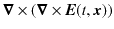 $\displaystyle \bm{\nabla}\times(\bm{\nabla}\times\bm{E}(t,\bm{x}))$