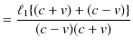 $\displaystyle =\dfrac{\ell_{1}\{(c+v)+(c-v)\}}{(c-v)(c+v)}$