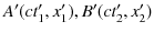 $ A'(ct'_{1},x'_{1}),B'(ct'_{2},x'_{2})$