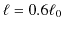 $ \ell=0.6\ell_{0}$