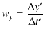 $\displaystyle w_{y}\equiv\dfrac{\Delta y'}{\Delta t'}$