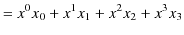 $\displaystyle =x^{0}x_{0}+x^{1}x_{1}+x^{2}x_{2}+x^{3}x_{3}$