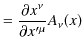 $\displaystyle =\dfrac{\partial x^{\nu}}{\partial x'^{\mu}}A_{\nu}(x)$