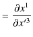 $\displaystyle =\dfrac{\partial x^{1}}{\partial x'^{3}}$