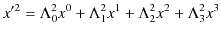 $\displaystyle x'^{2}=\Lambda^{2}_{0}x^{0}+\Lambda^{2}_{1}x^{1}+\Lambda^{2}_{2}x^{2}+\Lambda^{2}_{3}x^{3}$