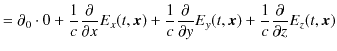 $\displaystyle =\partial_{0}\cdot0+\dfrac{1}{c}\dfrac{\partial}{\partial x}E_{x}...
...rtial y}E_{y}(t,\bm{x})+\dfrac{1}{c}\dfrac{\partial}{\partial z}E_{z}(t,\bm{x})$