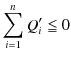 $\displaystyle \sum_{i=1}^{n}Q_{i}'\leqq0$