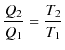 $\displaystyle \dfrac{Q_{2}}{Q_{1}}=\dfrac{T_{2}}{T_{1}}$